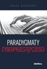 Paradygmaty cyberprzestępczości  Kosiński Jerzy