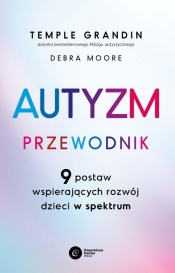 Autyzm Przewodnik - Debra Moore, Temple Grandin