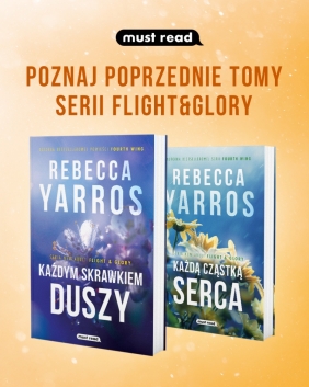 Flight & Glory. Każdym drżącym oddechem. Tom 3 - Rebecca Yarros