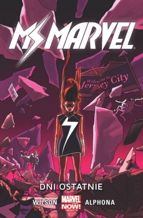 Ms Marvel. Dni ostatnie. Tom 4 - Christos Gage, Dan Slott, G. Willow Wilson