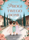  Trylogia Różana Tom 2 Progi twego domu