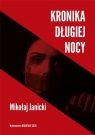 Kronika długiej nocy Mikołaj Janicki