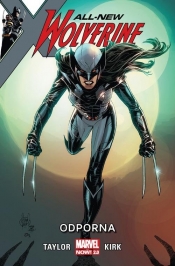 All-New Wolverine. Tom 4: Odporna - Tom Taylor