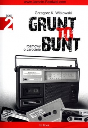 Grunt to bunt Tom 2 - Grzegorz K. Witkowski