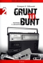 Grunt to bunt Tom 2 - Grzegorz K. Witkowski