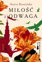 Miłość i odwaga - Aneta Krasińska