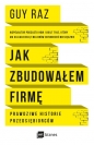 Jak zbudowałem firmę. - Guy Raz