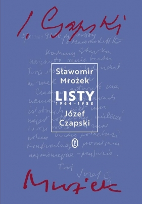 Listy 1964-1988 - Józef Czapski, Mrożek Sławomir