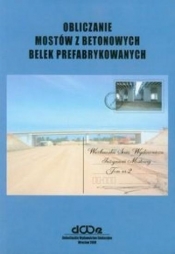 Obliczanie mostów z betonowych belek prefabrykowanych Tom 2 - Czesław Machelski