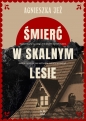 Śmierć w skalnym lesie - Agnieszka Jeż
