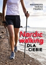 Nordic walking dla Ciebie Figurska Małgorzata, Figurski Tadeusz