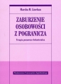 Zaburzenie osobowości z pogranicza. Terapia poznawczo-behawioralna - Marsha M. Linehan