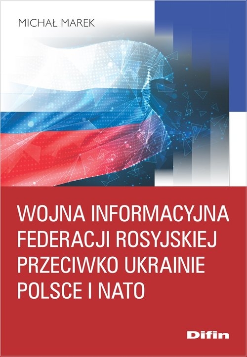 Wojna informacyjna Federacji Rosyjskiej przeciwko Ukrainie, Polsce i NATO