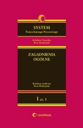 System Prawa Karnego Procesowego Tom1 Zagadnienia ogólne Część 1