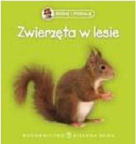 Rosnę i poznaję Zwierzęta w lesie - Agnieszka Sobich