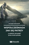 Współcześniada jak się patrzy Ludzkich skrzydeł