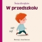 Świat dźwięków. W przedszkolu - Opracowanie zbiorowe