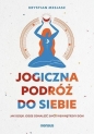 Jogiczna podróż do siebie. Jak dzięki jodze odnaleźć swój wewnętrzny dom - Krystian Mesjasz