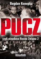 Pucz, czyli nieudana Nocna Zmiana 2 - Konopka Bogdan