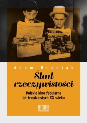 Ślad rzeczywistości - Adam Uryniak