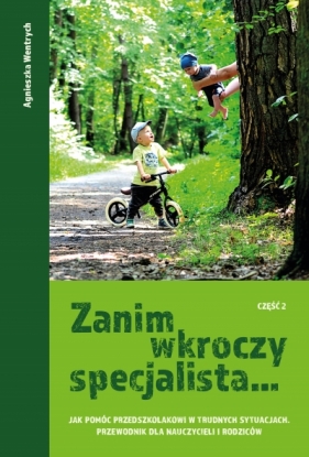 Zanim wkroczy specjalista... - część 2 - Agnieszka Wentrych
