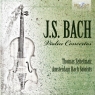 J. S. Bach: Violin Concertos