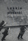 Lekkie piosenki  Piotr Barański