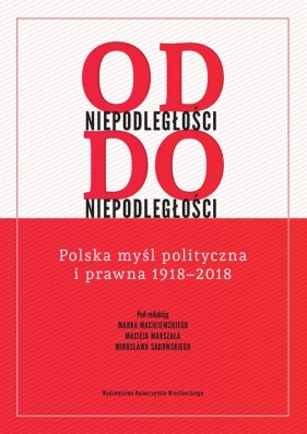 Od niepodległości do niepodległości.