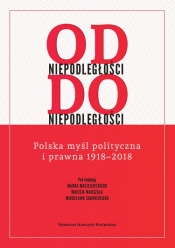 Od niepodległości do niepodległości.