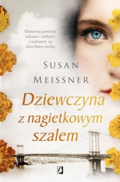 Dziewczyna z nagietkowym szalem - Meissner Susan