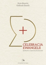 Celebracja Ewangelii - Enzo Bianchi