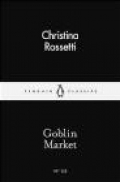 Goblin Market - Rossetti Christina