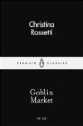 Goblin Market 53 Christina Rossetti