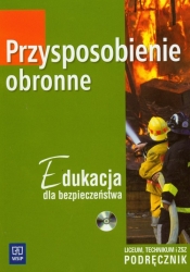 Przysposobienie obronne Edukacja dla bezpieczeństwa Podręcznik z płytą CD - Turomsza Wojciech, Urbanowski Lesław