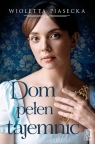 Dom pełen tajemnic Wielkie Litery Wioletta Piasecka