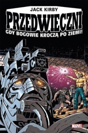 Gdy bogowie kroczą po ziemi! Przedwieczni