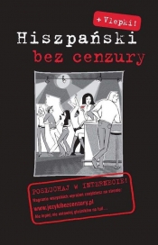 Hiszpański BEZ CENZURY - Opracowanie zbiorowe
