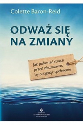 Odważ się na zmiany - Colette Baron-Reid