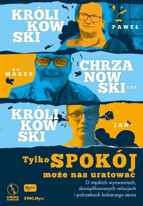 Tylko spokój może nas uratować.