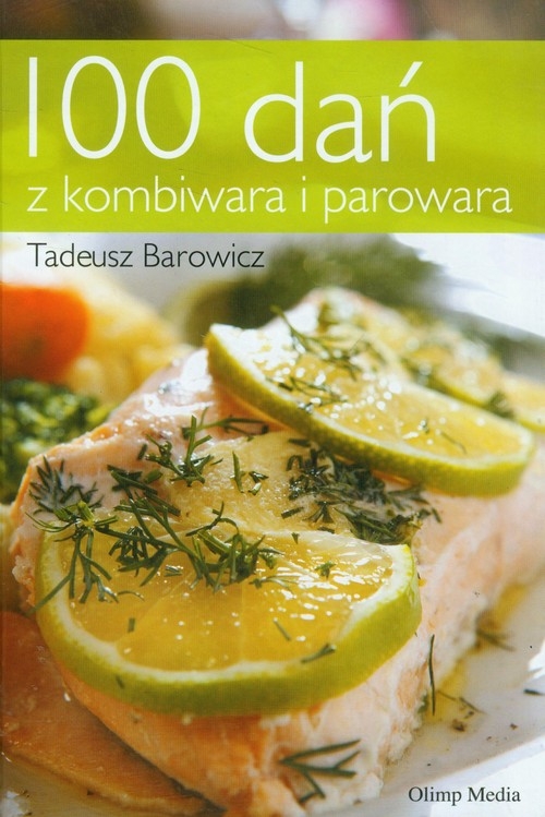 100 dań z kombiwara i parowara