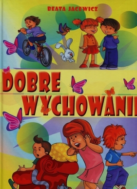 Dobre wychowanie - Beata Jacewicz