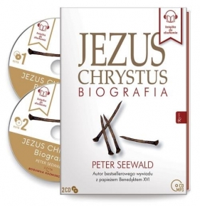 Jezus Chrystus. Biografia - Peter Seewald