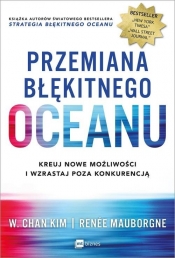 Przemiana błękitnego oceanu - W. Chan Kim