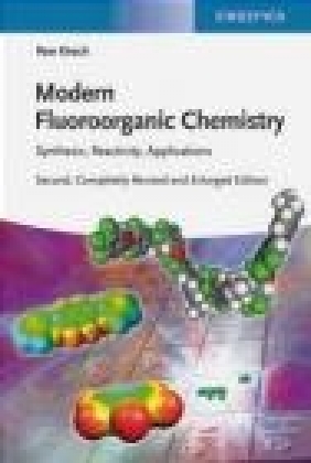 Modern Fluoroorganic Chemistry Peer Kirsch