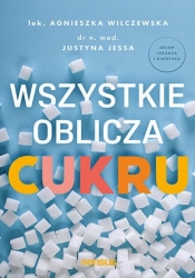 Wszystkie oblicza cukru - Justyna Jessa, Justyna Jessa