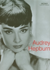 Audrey Hepburn Ikony naszych czasów