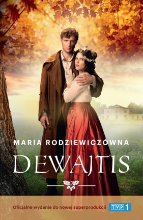 Dewajtis. Wydanie filmowe - Maria Rodziewiczówna