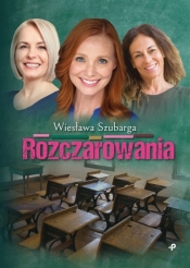Rozczarowania - Szubarga Wiesława