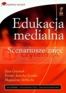 Edukacja medialna Scenariusze zajęc Grzesiak Ewa, Janicka-Szyszko Renata, Steblecka Magdalena