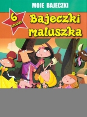 Bajeczki maluszka. 6 czarujących książeczek - Opracowanie zbiorowe
